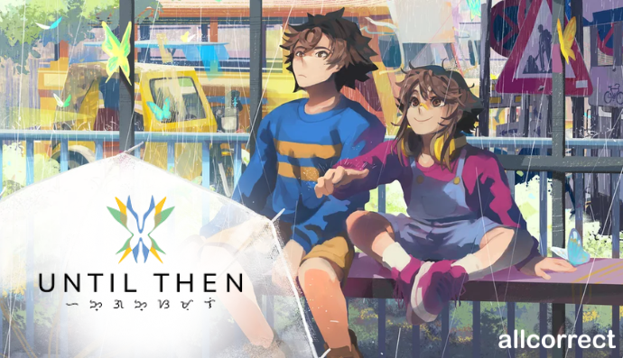 Two animated characters sitting on a bench in a colorful, sunny urban setting, with the title 'Until Then' and stylized text overlay.